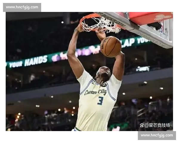 雄鹿激战魔术东部强强对话字母哥领衔冲击胜利关键之夜悬念拉满